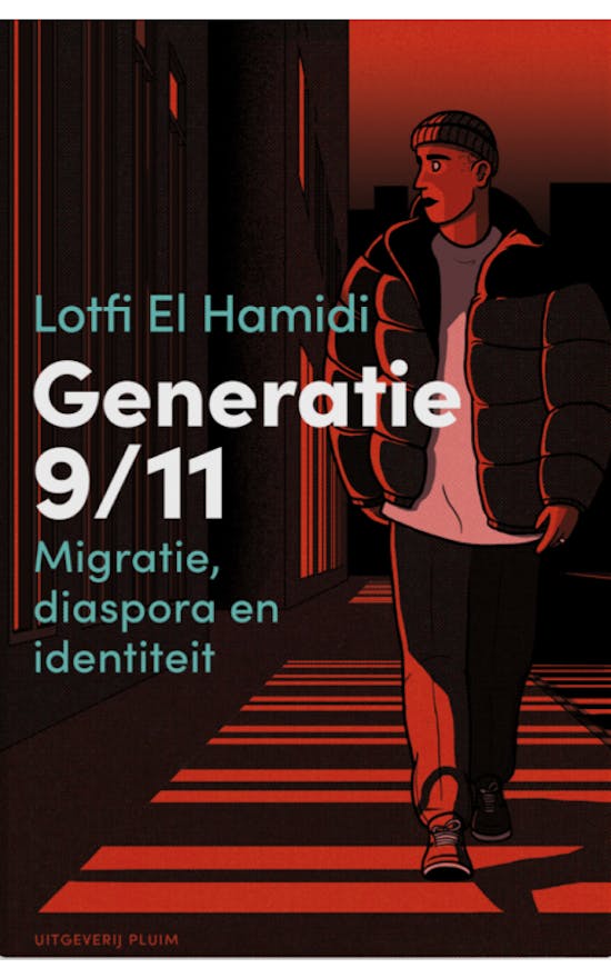 Generatie 9/11. Migratie, diaspora en identiteit
