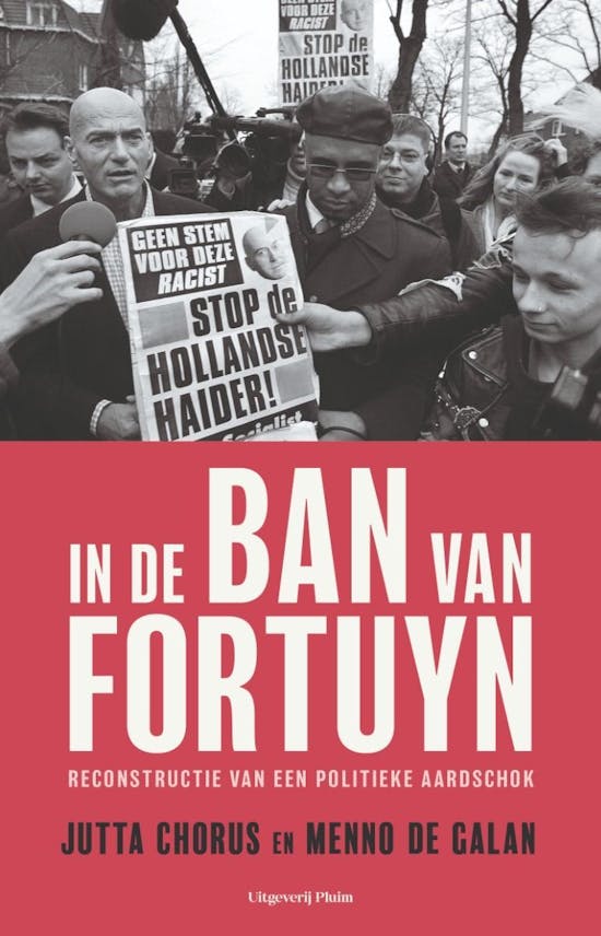 In de ban van Fortuyn. Reconstructie van een politieke aardschok