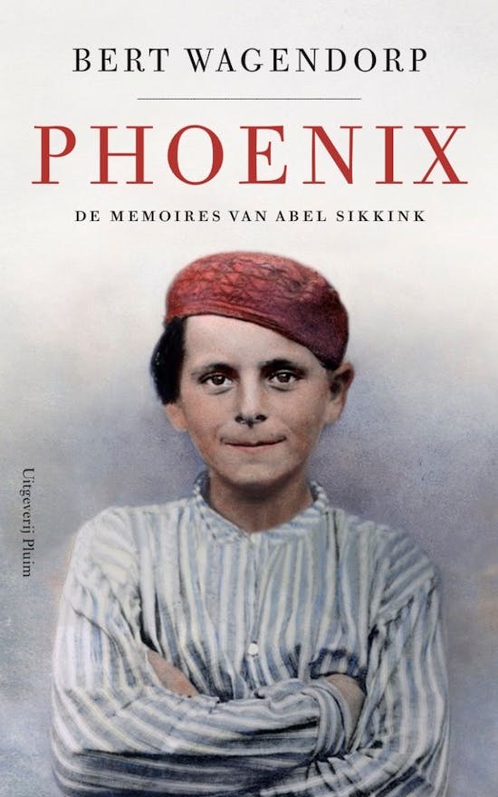 Phoenix. De memoires van Abel Sikkink | Uitgeverij Pluim