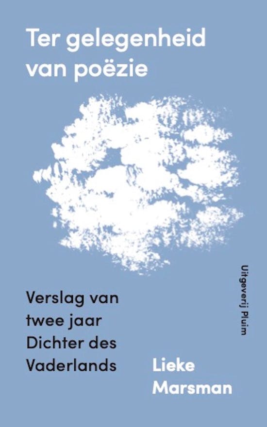 Ter gelegenheid van poëzie. Verslag van twee jaar Dichter des Vaderlands
