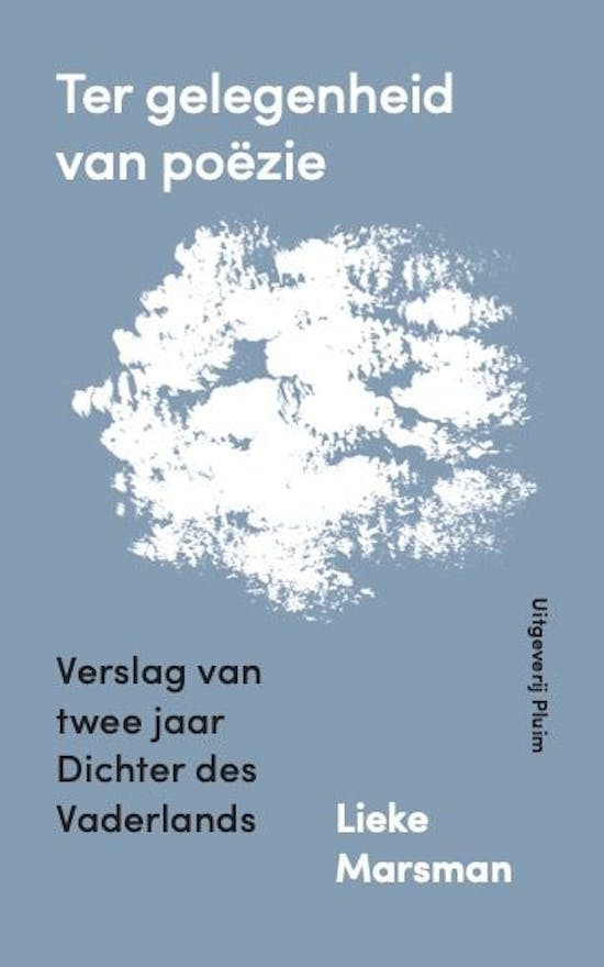 Ter gelegenheid van poëzie. Verslag van twee jaar Dichter des Vaderlands